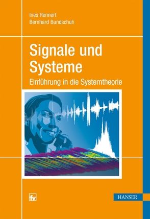 Signale und Systeme von Bundschuh,  Bernhard, Rennert,  Ines