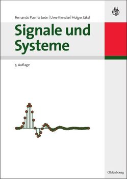 Signale und Systeme von Jäkel,  Holger, Kiencke,  Uwe, Puente León,  Fernando