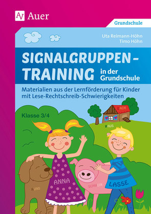 Signalgruppentraining in der Grundschule von Höhn,  Timo, Reimann-Höhn,  Uta