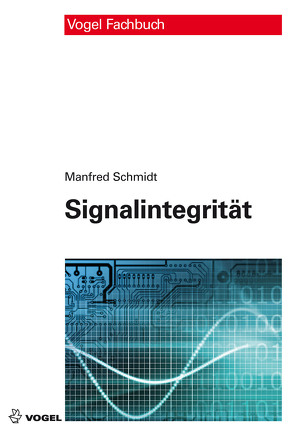 Signalintegrität von Schmidt,  Manfred