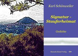 Signatur Stauferheimat von Schönweiler,  Karl