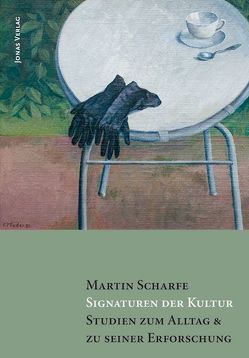 Signaturen der Kultur von Scharfe,  Martin