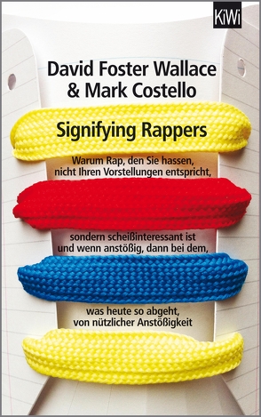 Signifying Rappers von and,  Mark Costello, Blumenbach,  Ulrich, Hummitzsch,  Maria, Wallace,  David Foster