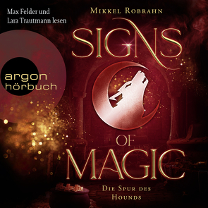 Signs of Magic 3 – Die Spur des Hounds von Felder,  Max, Robrahn,  Mikkel, Trautmann,  Lara
