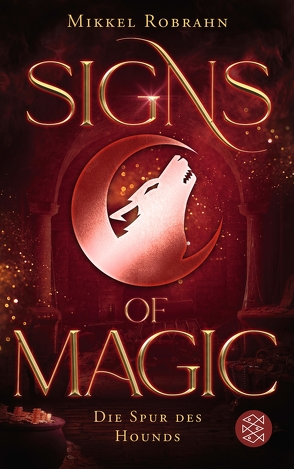 Signs of Magic 3 – Die Spur des Hounds von Robrahn,  Mikkel