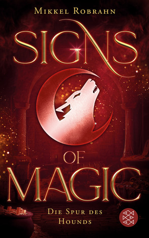 Signs of Magic 3 – Die Spur des Hounds von Robrahn,  Mikkel