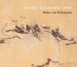 Sigrid Baumann Senn – Werkübersicht von Baumann Senn,  Sigrid