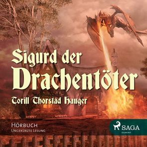 Sigurd der Drachentöter von Hauger,  Torill T., Tetzner,  Birge