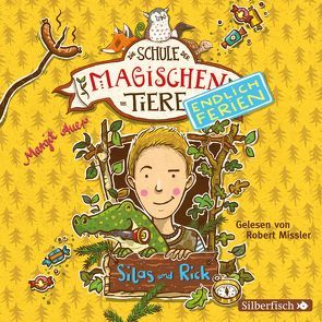 Die Schule der magischen Tiere – Endlich Ferien 2: Silas und Rick von Auer,  Margit, Missler,  Robert