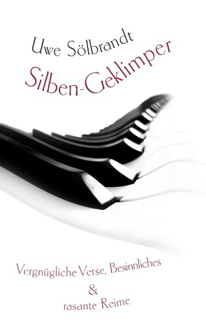 Silben-Geklimper von Sölbrandt,  Uwe