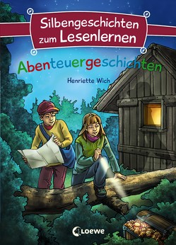 Silbengeschichten zum Lesenlernen – Abenteuergeschichten von Christoph,  Silvia, Wich,  Henriette