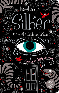 Silber – Das erste Buch der Träume von Gier,  Kerstin, Schoeffmann-Davidov,  Eva