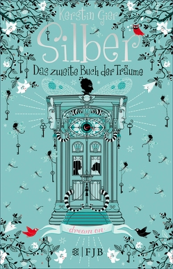 Silber – Das zweite Buch der Träume von Gier,  Kerstin, Schoeffmann-Davidov,  Eva