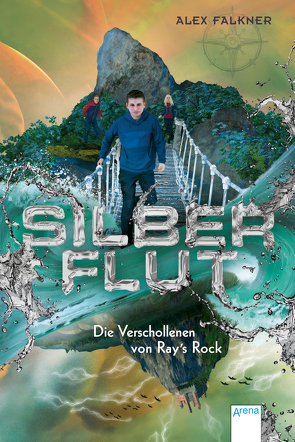 Silberflut (2). Die Verschollenen von Ray’s Rock von Falkner,  Alex, Weit,  Torben