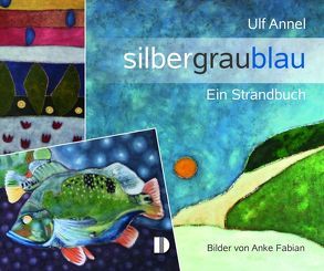 Silbergraublau von Annel,  Ulf, Fabian,  Anke