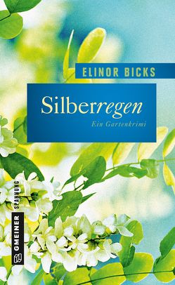Silberregen von Bicks,  Elinor