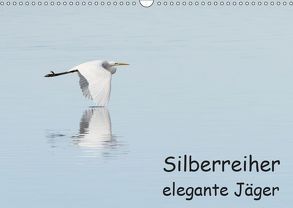 Silberreiher – elegante Jäger (Wandkalender 2019 DIN A3 quer) von Alberer,  Thomas