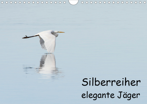 Silberreiher – elegante Jäger (Wandkalender 2020 DIN A4 quer) von Alberer,  Thomas