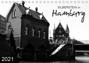 Silberstein in Hamburg (Tischkalender 2021 DIN A5 quer) von Silberstein,  Reiner