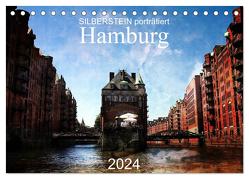 Silberstein porträtiert Hamburg (Tischkalender 2024 DIN A5 quer), CALVENDO Monatskalender von Silberstein,  Reiner