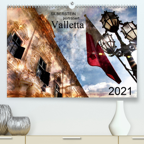 Silberstein porträtiert Valletta (Premium, hochwertiger DIN A2 Wandkalender 2021, Kunstdruck in Hochglanz) von Silberstein,  Reiner