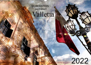 Silberstein porträtiert Valletta (Wandkalender 2022 DIN A2 quer) von Silberstein,  Reiner