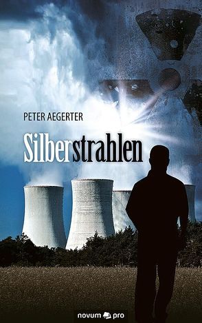 Silberstrahlen von Aegerter,  Peter