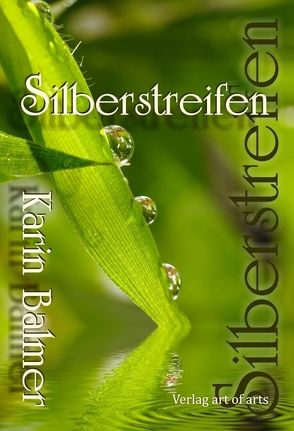 Silberstreifen von Balmer,  Karin, Bartl,  Silvia J.B.