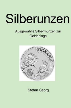 Silberunzen von Georg,  Stefan