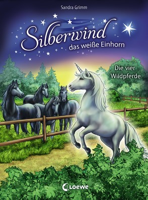 Silberwind, das weiße Einhorn 3 – Die vier Wildpferde von Christoph,  Silvia, Grimm,  Sandra