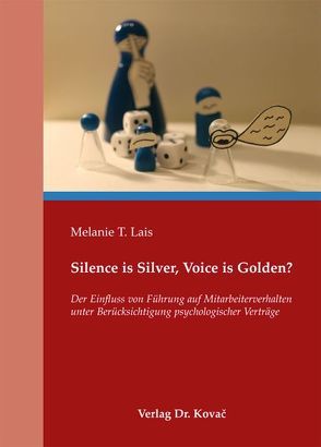Silence is Silver, Voice is Golden? von Lais,  Melanie T.