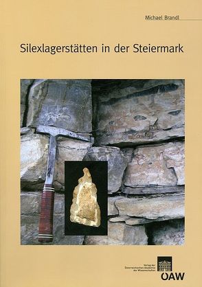 Silexlagerstätten in der Steiermark von Brandl,  Michael