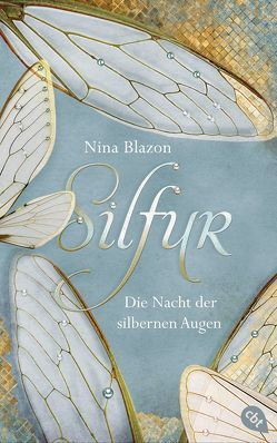Silfur – Die Nacht der silbernen Augen von Blazon,  Nina, Horstschäfer,  Felicitas