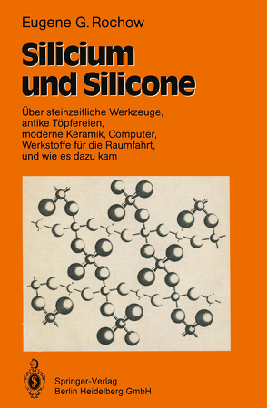 Silicium und Silicone von Krahe,  Eduard, Rochow,  Eugene G.