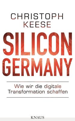 Silicon Germany von Keese,  Christoph