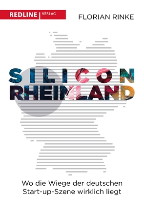 Silicon Rheinland von Rinke,  Florian