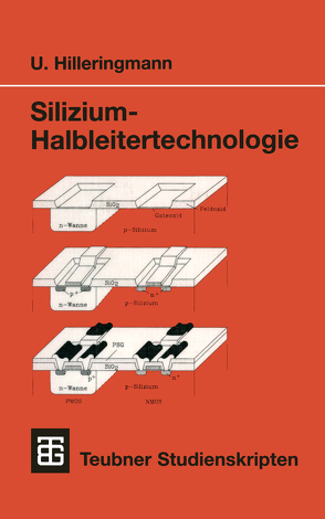 Silizium-Halbleitertechnologie von Hilleringmann,  Ulrich