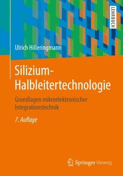 Silizium-Halbleitertechnologie von Hilleringmann,  Ulrich