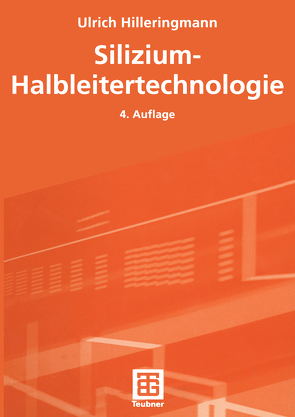 Silizium-Halbleitertechnologie von Hilleringmann,  Ulrich