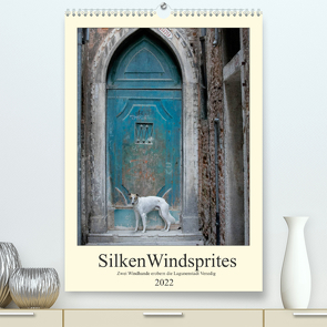 Silken Windsprites – Zwei Windhunde erobern die Lagunenstadt Venedig (Premium, hochwertiger DIN A2 Wandkalender 2022, Kunstdruck in Hochglanz) von Alexandra Wais,  Sabine