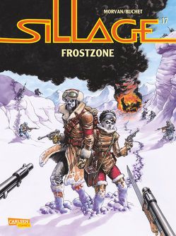 Sillage 17: Frostzone von Buchet,  Philippe, Krämling,  Tanja, Morvan,  Jean David