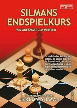 Silmans Endspielkurs von Silman,  Jeremy