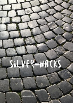 Silver-Hacks von Hönsch,  Helmut