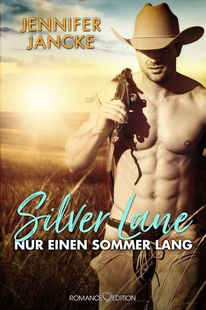 Silver Lane – Nur einen Sommer lang von Jancke,  Jennifer