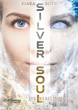 Silver Soul von Roth,  Kiara, Verlag,  Dancing Words