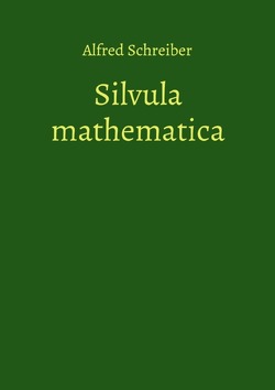 Silvula mathematica von Schreiber,  Alfred