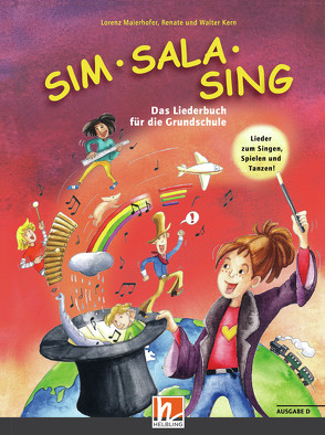 Sim Sala Sing. Liederbuch. Ausgabe Deutschland von Kern,  Renate, Kern,  Walter, Maierhofer,  Lorenz