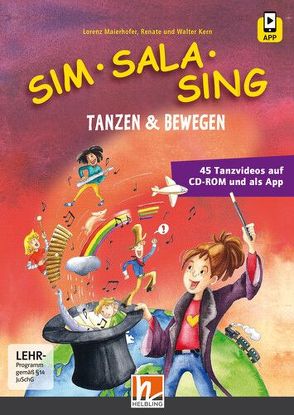 Sim Sala Sing – Tanzen & Bewegen von Kern,  Renate, Kern,  Walter, Maierhofer,  Lorenz