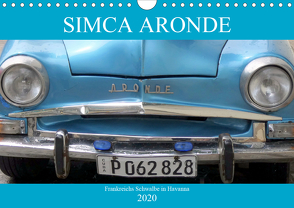 SIMCA ARONDE – Frankreichs Schwalbe in Havanna (Wandkalender 2020 DIN A4 quer) von von Loewis of Menar,  Henning