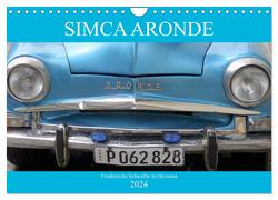 SIMCA ARONDE – Frankreichs Schwalbe in Havanna (Wandkalender 2024 DIN A4 quer), CALVENDO Monatskalender von von Loewis of Menar,  Henning